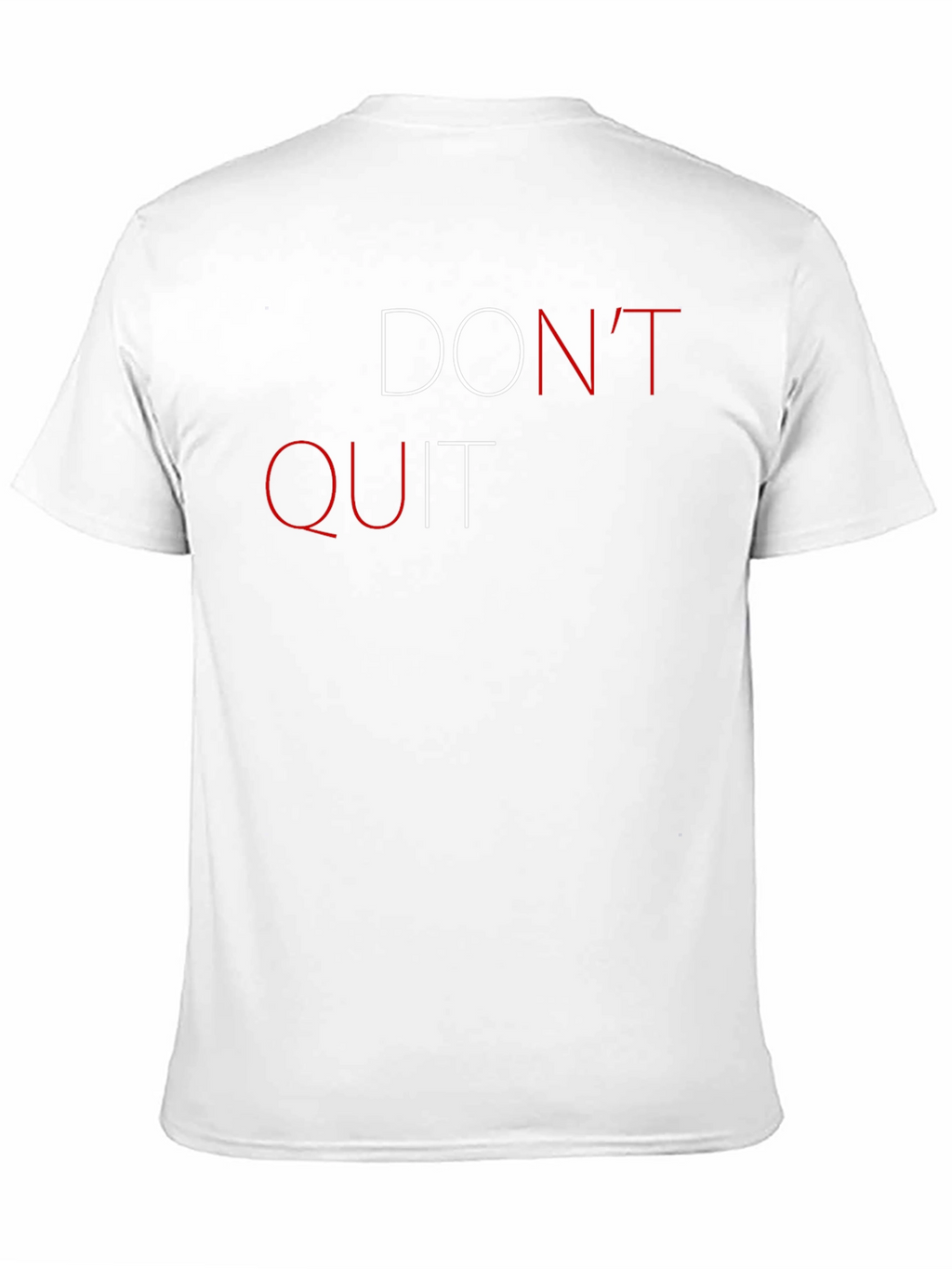 Dont Quit Graphic Print Short Sleeve T-Shirt