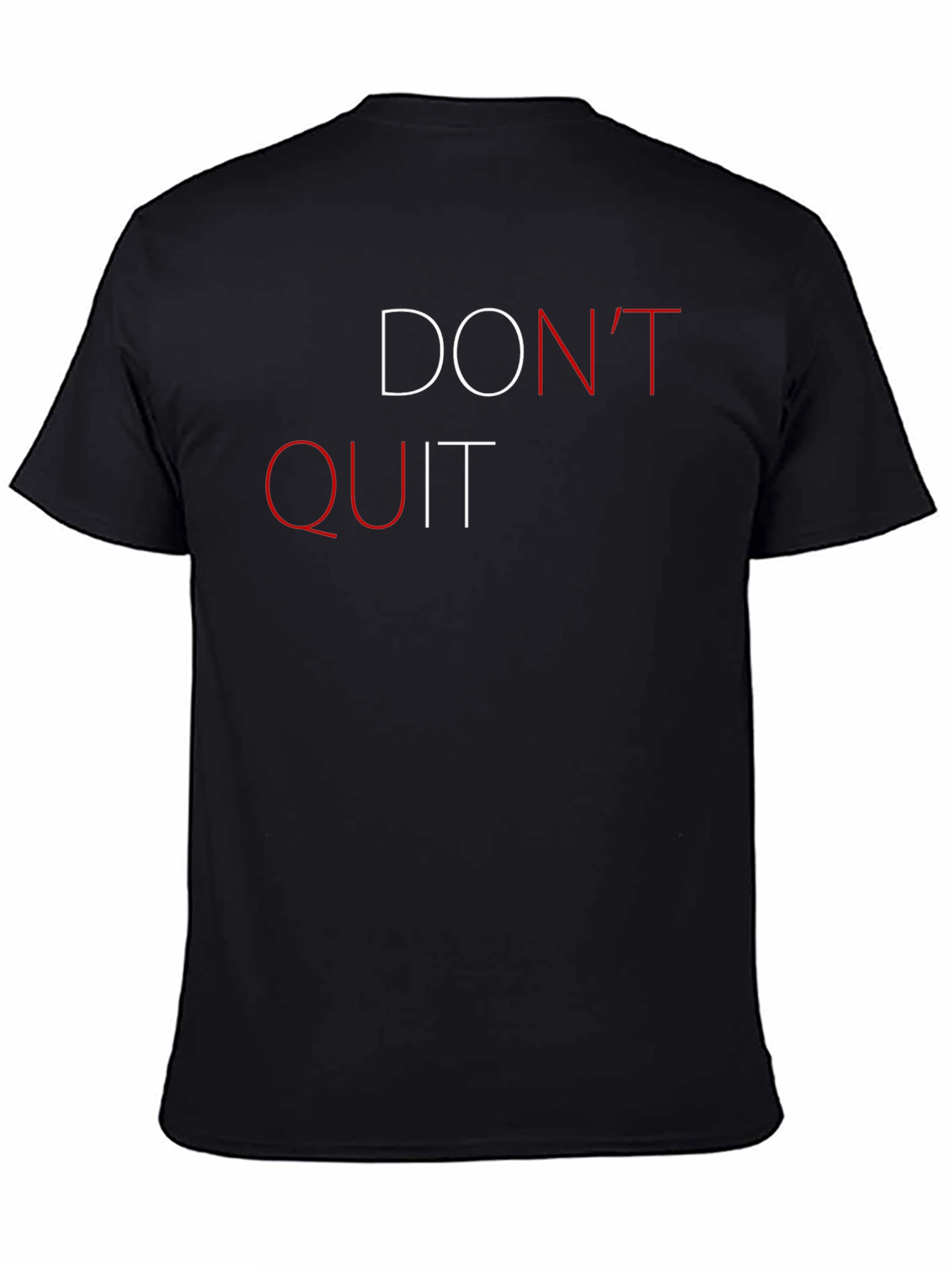 Dont Quit Graphic Print Short Sleeve T-Shirt