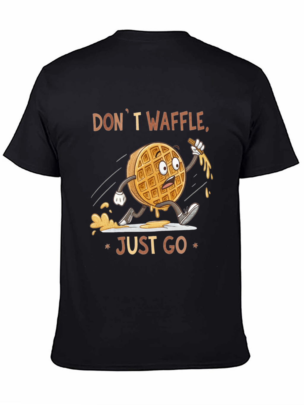 Dont Waffle Just Go T-Shirt
