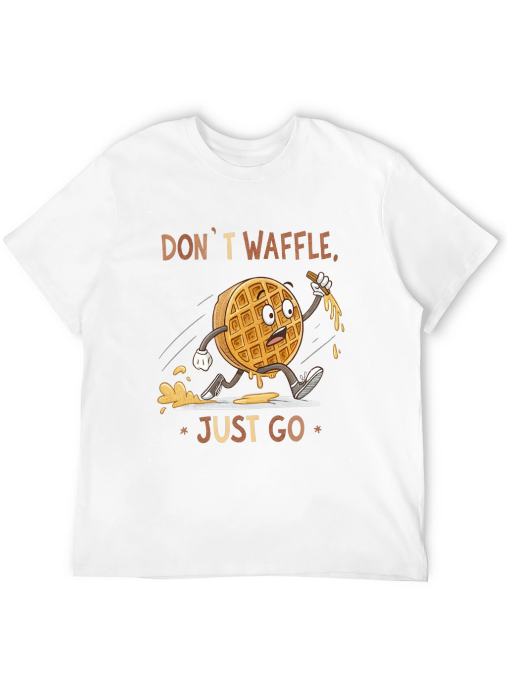 Dont Waffle Just Go T-Shirt