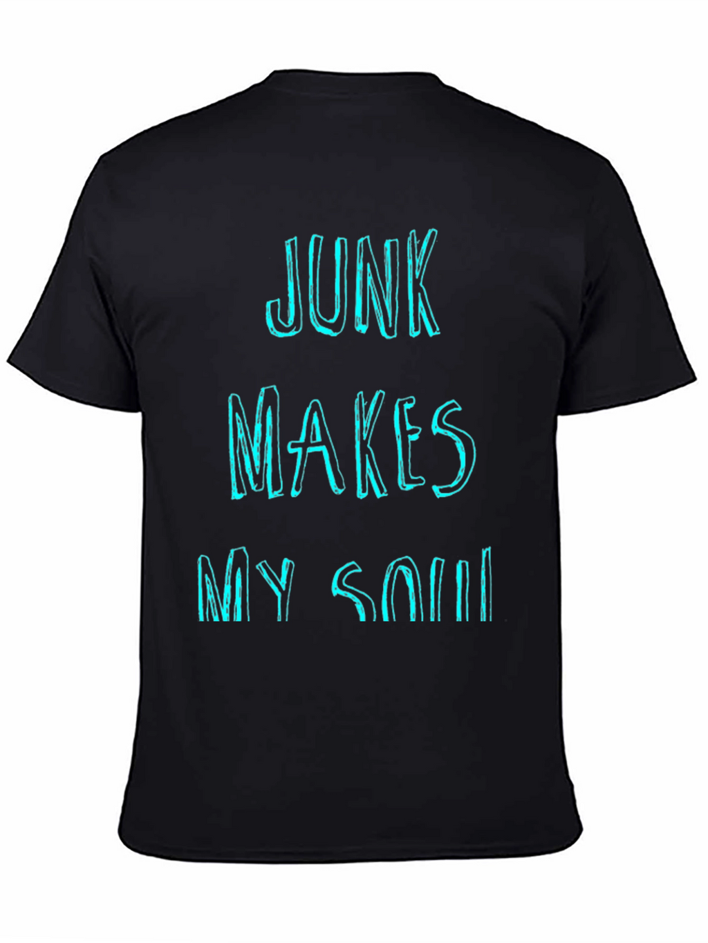 Junk Makes My Soul Happy Graphic T-Shirt