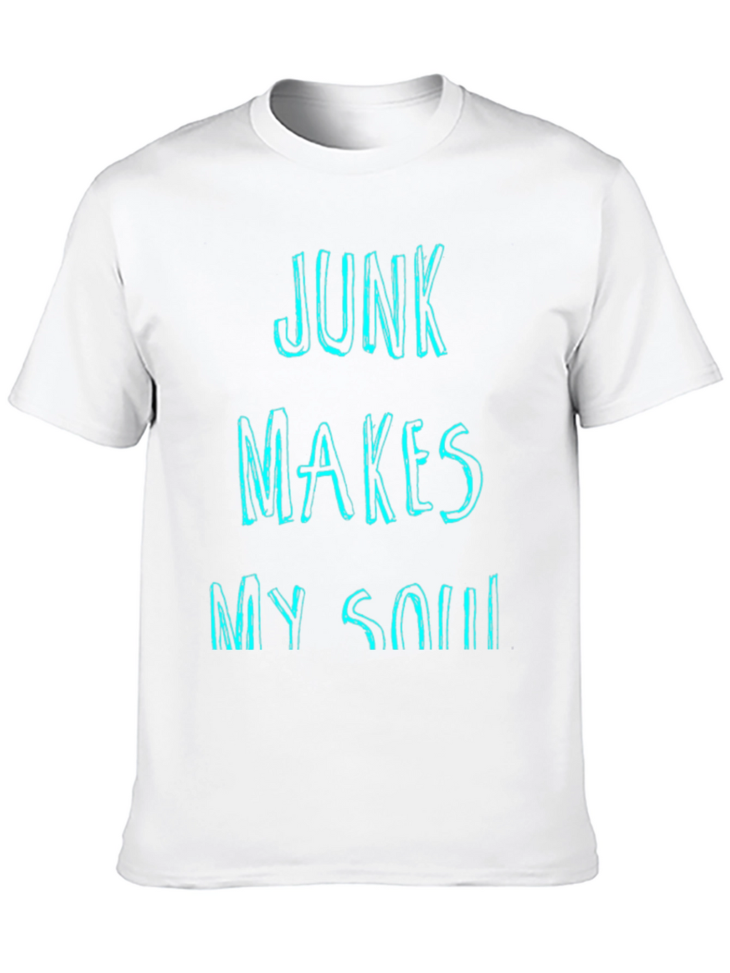 Junk Makes My Soul Happy Graphic T-Shirt