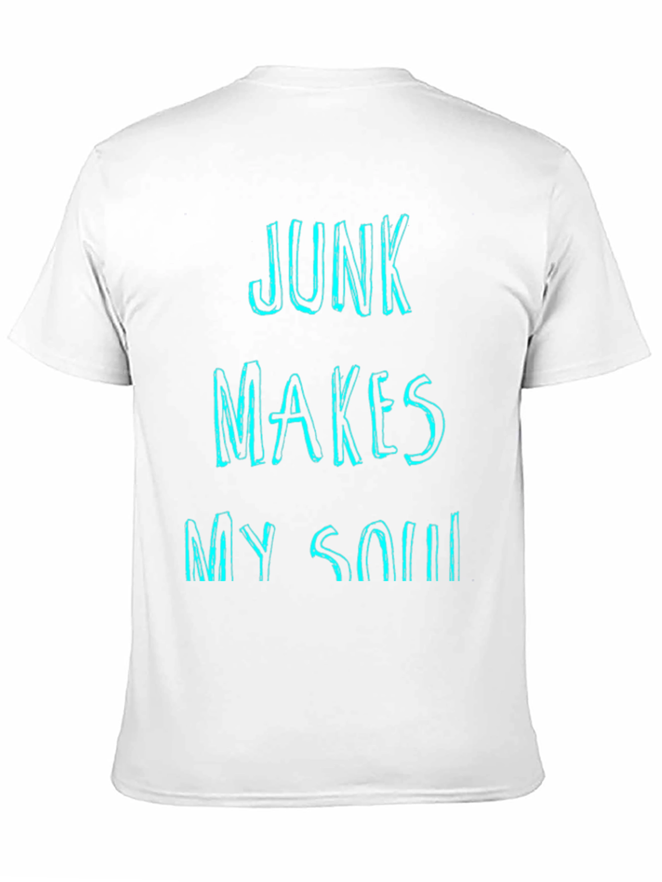 Junk Makes My Soul Happy Graphic T-Shirt