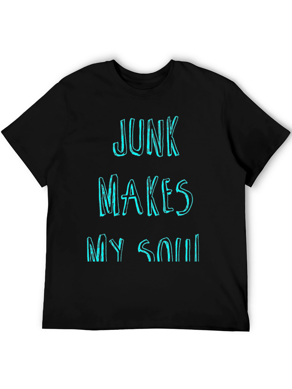 Junk Makes My Soul Happy Graphic T-Shirt
