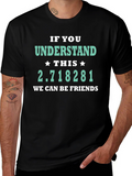 Funny Math Humor T-Shirt - Eulers Number