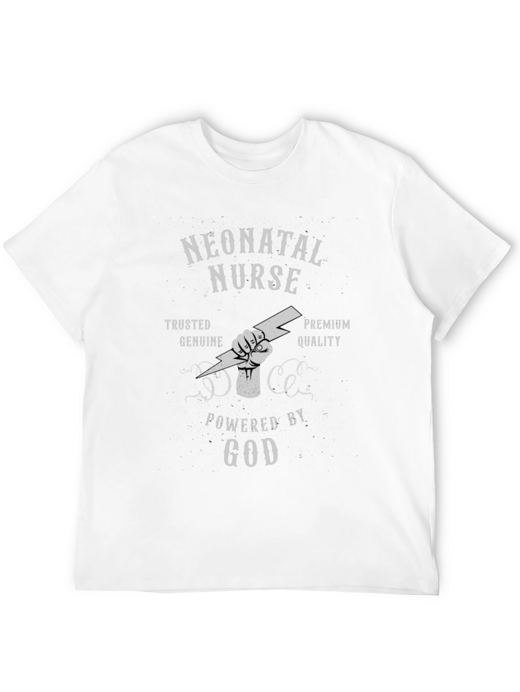 Neonatal Nurse T-Shirt - Powered By God