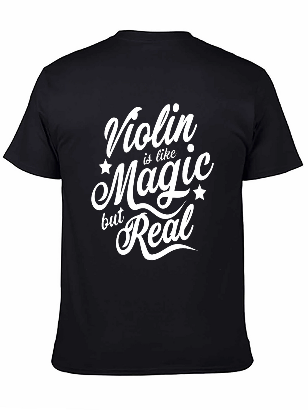 Violin is Like Magic But Real T-Shirt