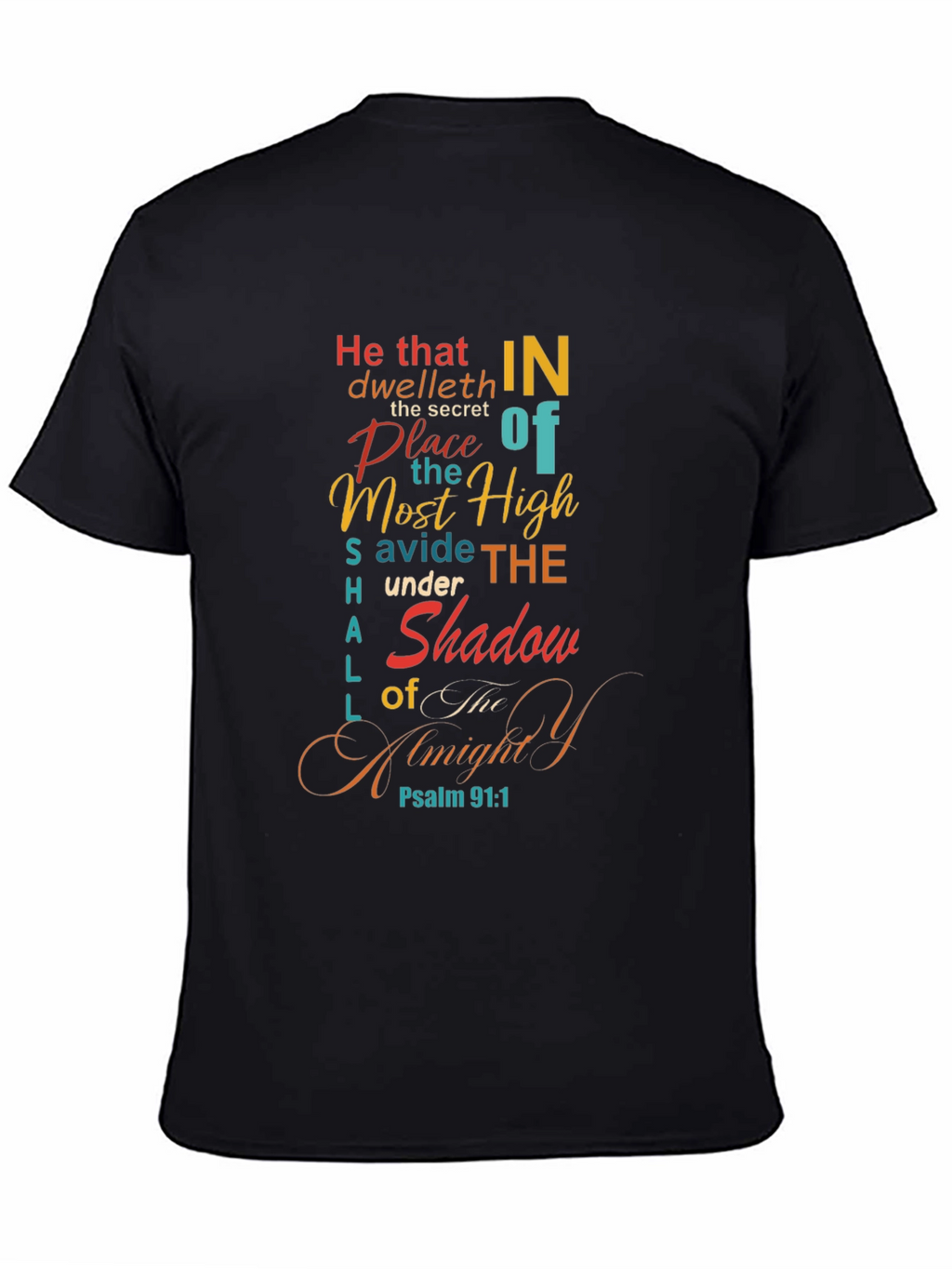 Psalm 91:1 Graphic Tee - He That Dwelleth