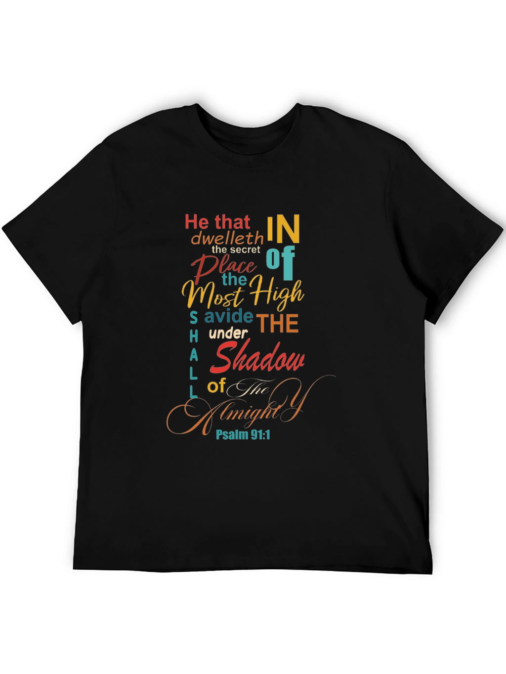 Psalm 91:1 Graphic Tee - He That Dwelleth