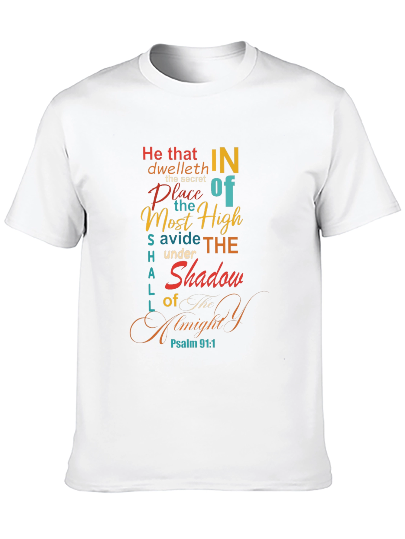 Psalm 91:1 Graphic Tee - He That Dwelleth