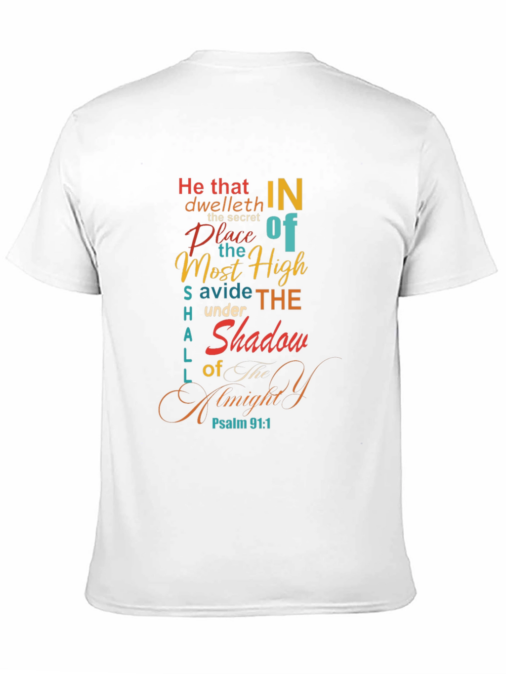 Psalm 91:1 Graphic Tee - He That Dwelleth