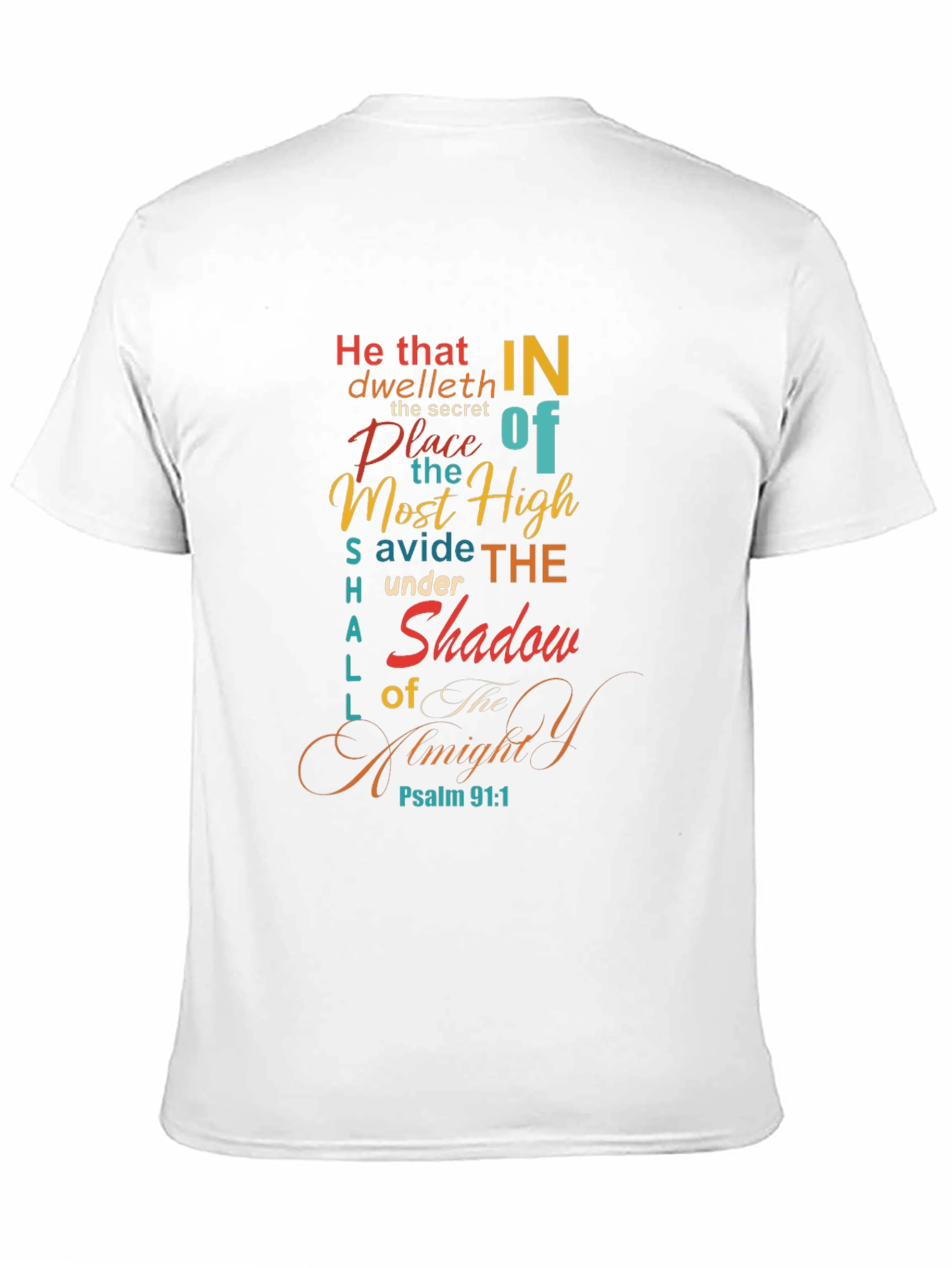 Psalm 91:1 Graphic Tee - He That Dwelleth