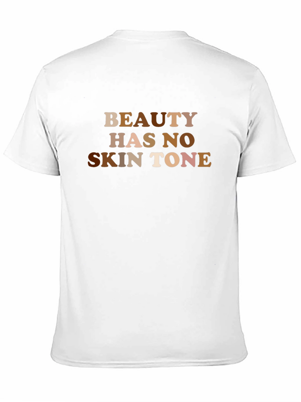 Beauty Has No Skin Tone Graphic T-Shirt