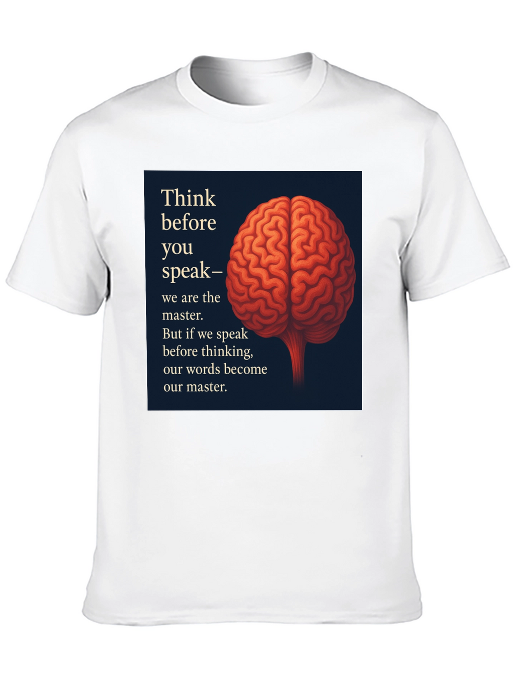 Think Before You Speak Black T-Shirt