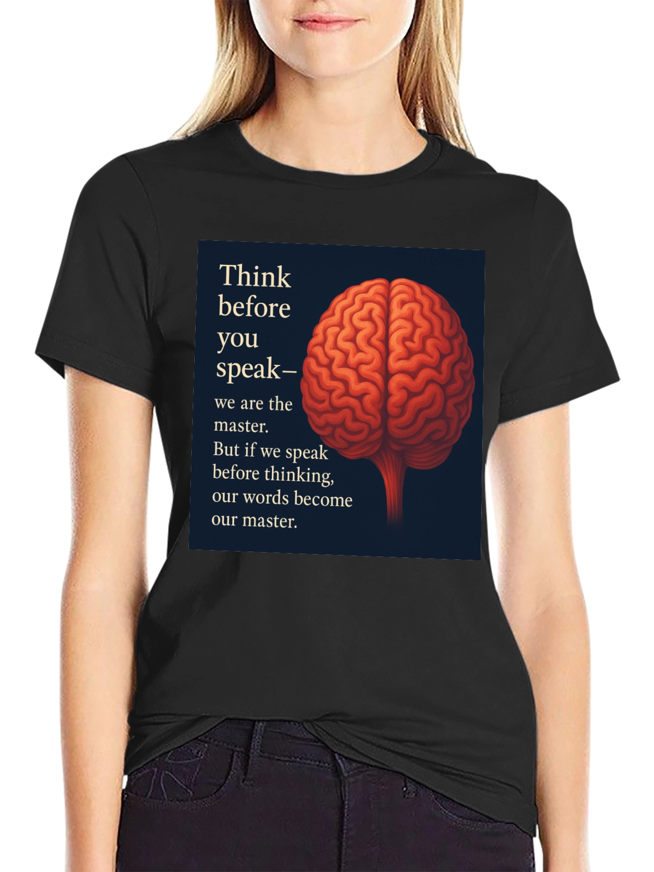 Think Before You Speak Black T-Shirt