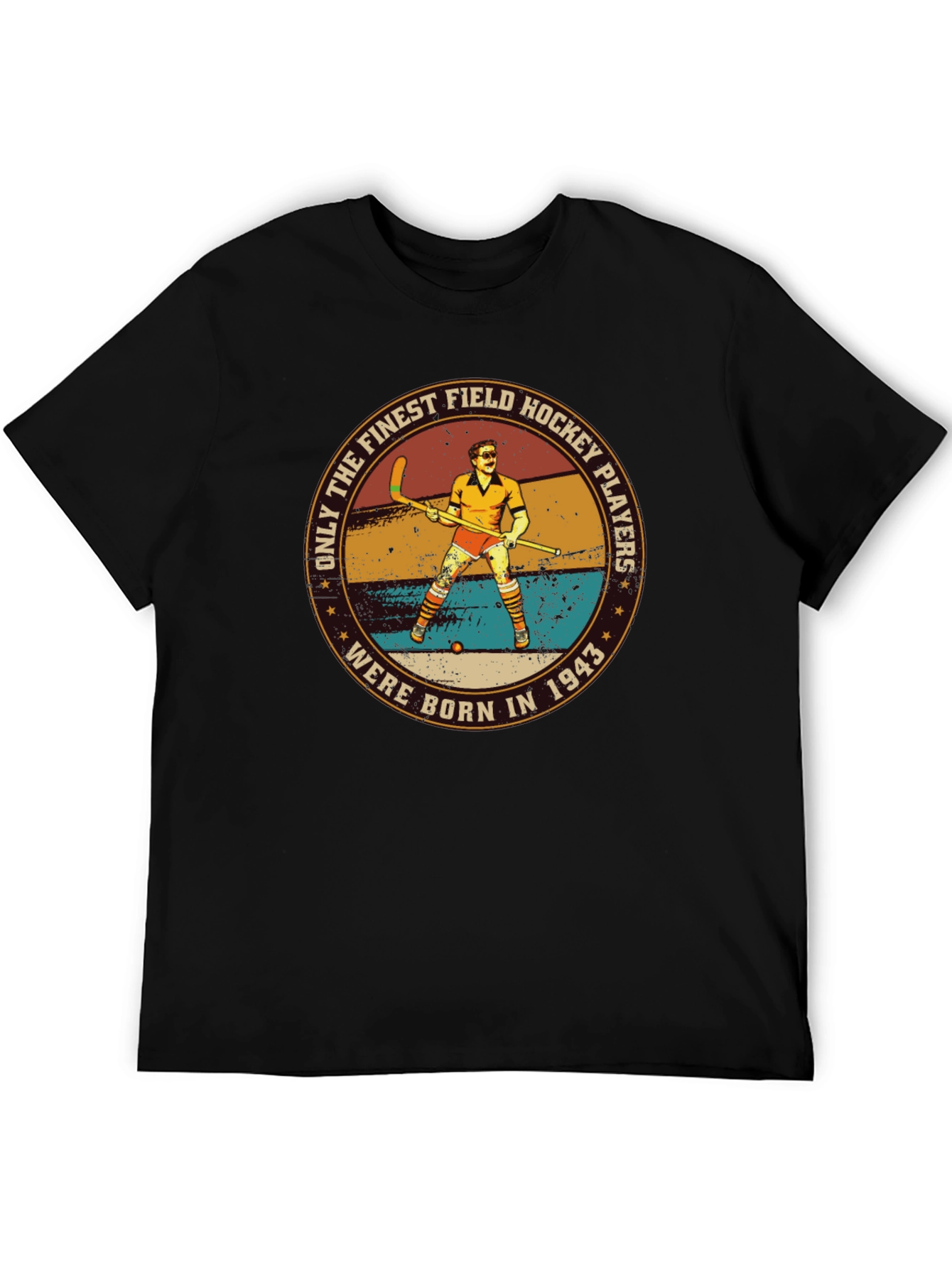 Finest Field Hockey Players Born in 1943 Graphic T-Shirt