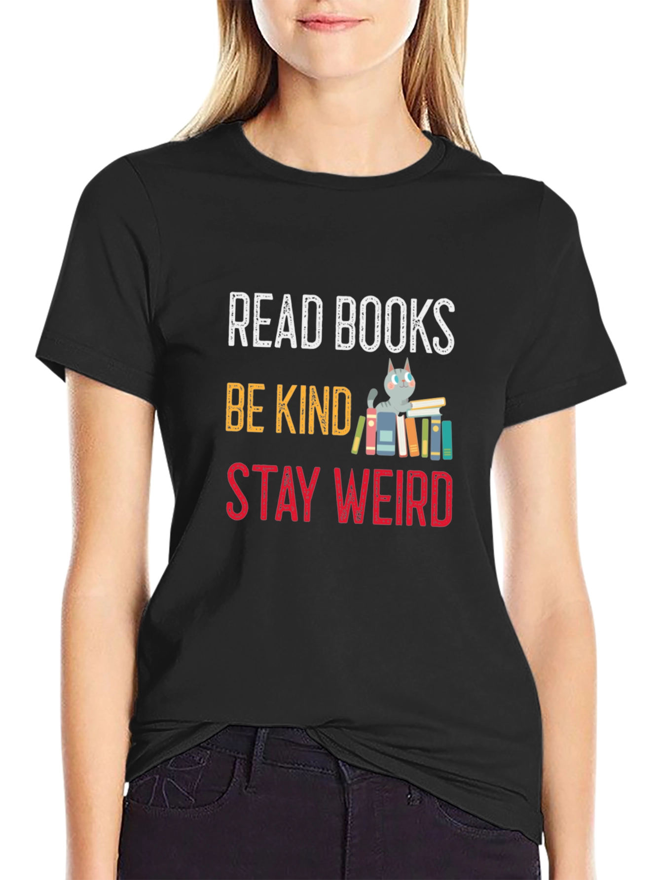 Read Books Be Kind Stay Weird T-Shirt
