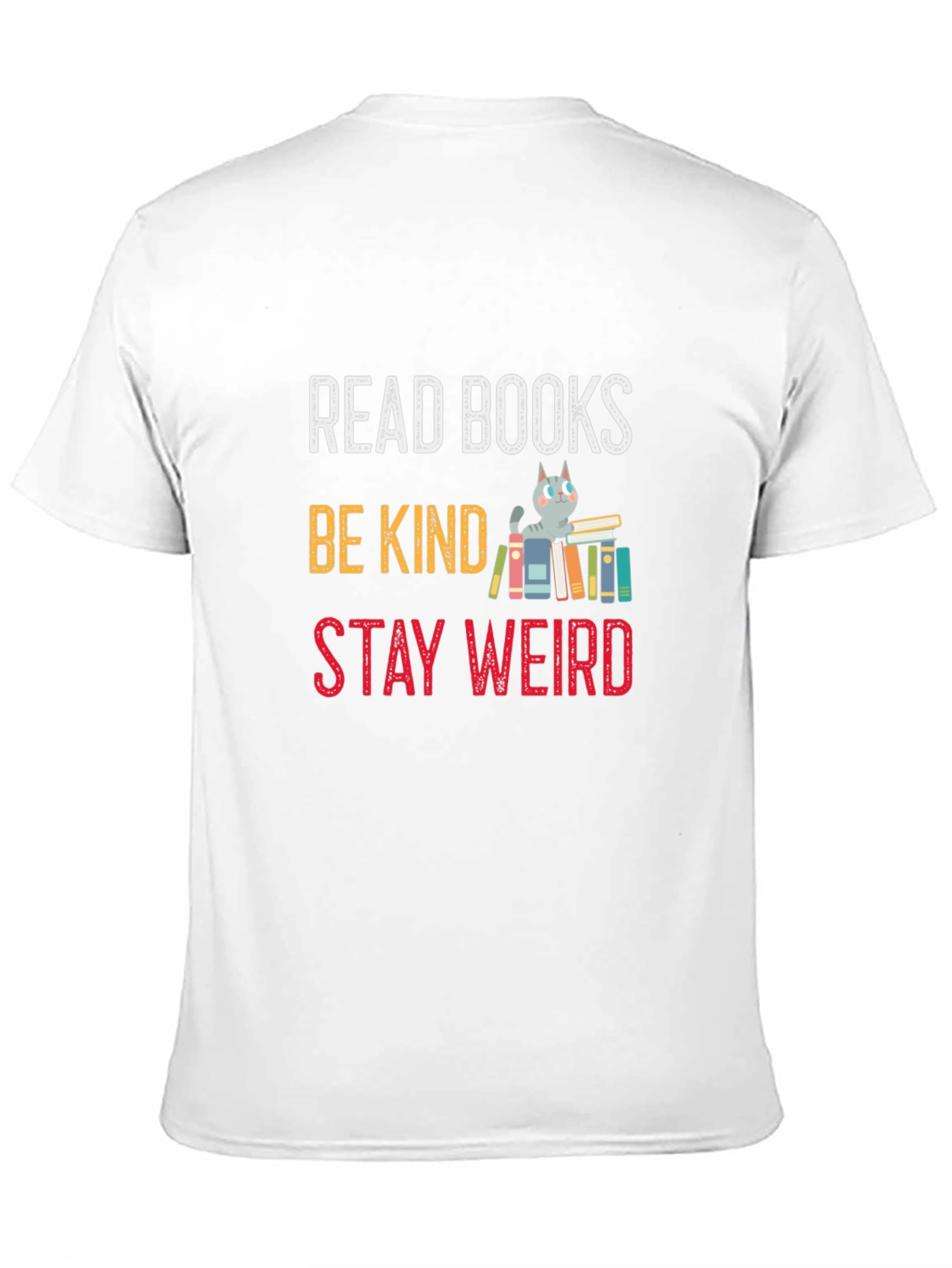 Read Books Be Kind Stay Weird T-Shirt