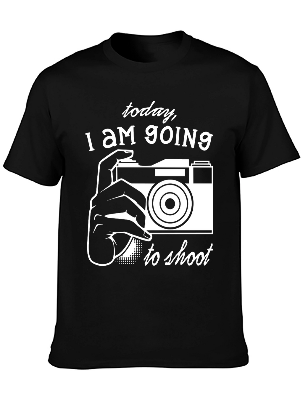 Photographers Tee: Today I am Going to Shoot