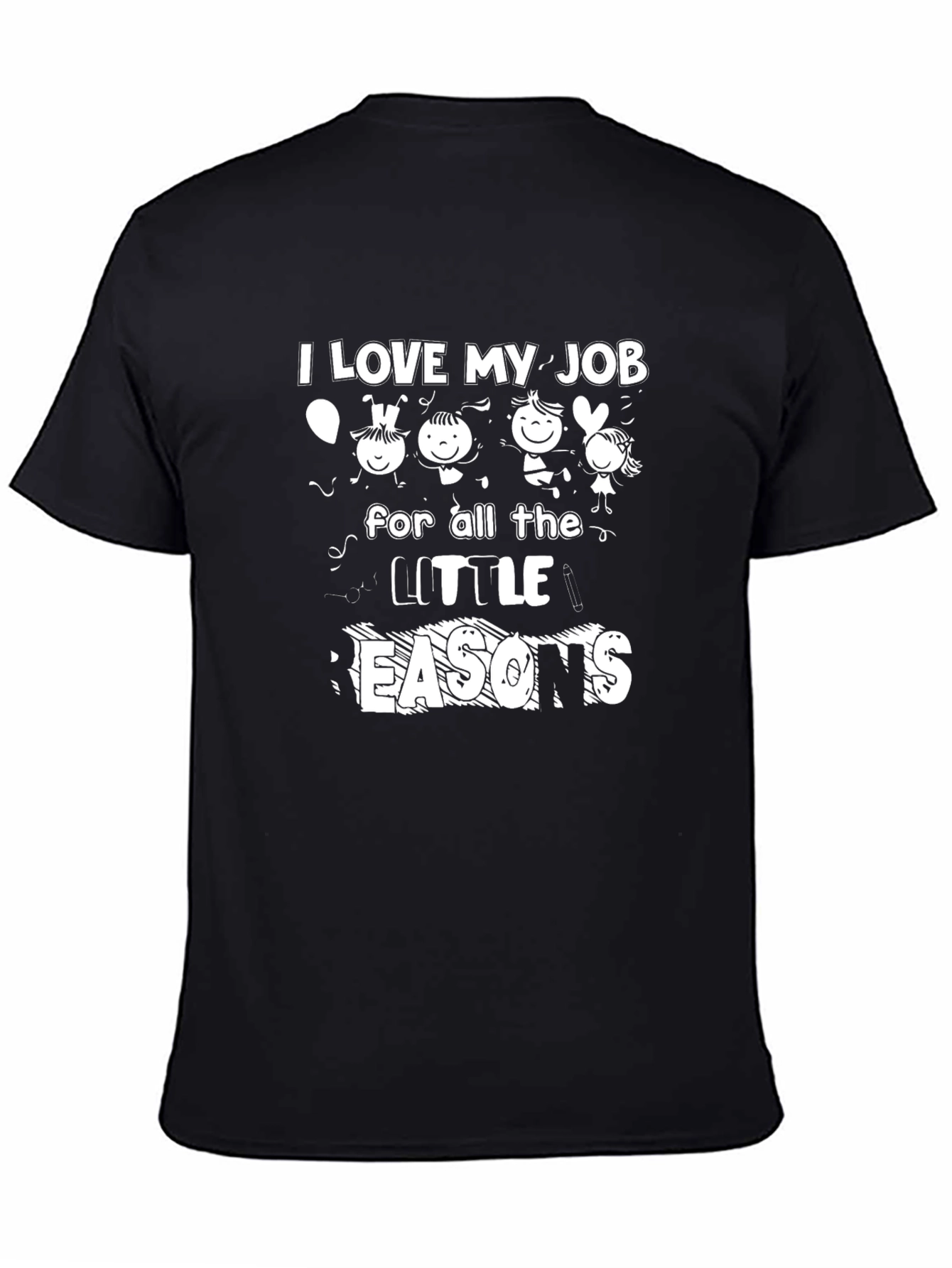 I Love My Job T-Shirt Teacher Appreciation Tee