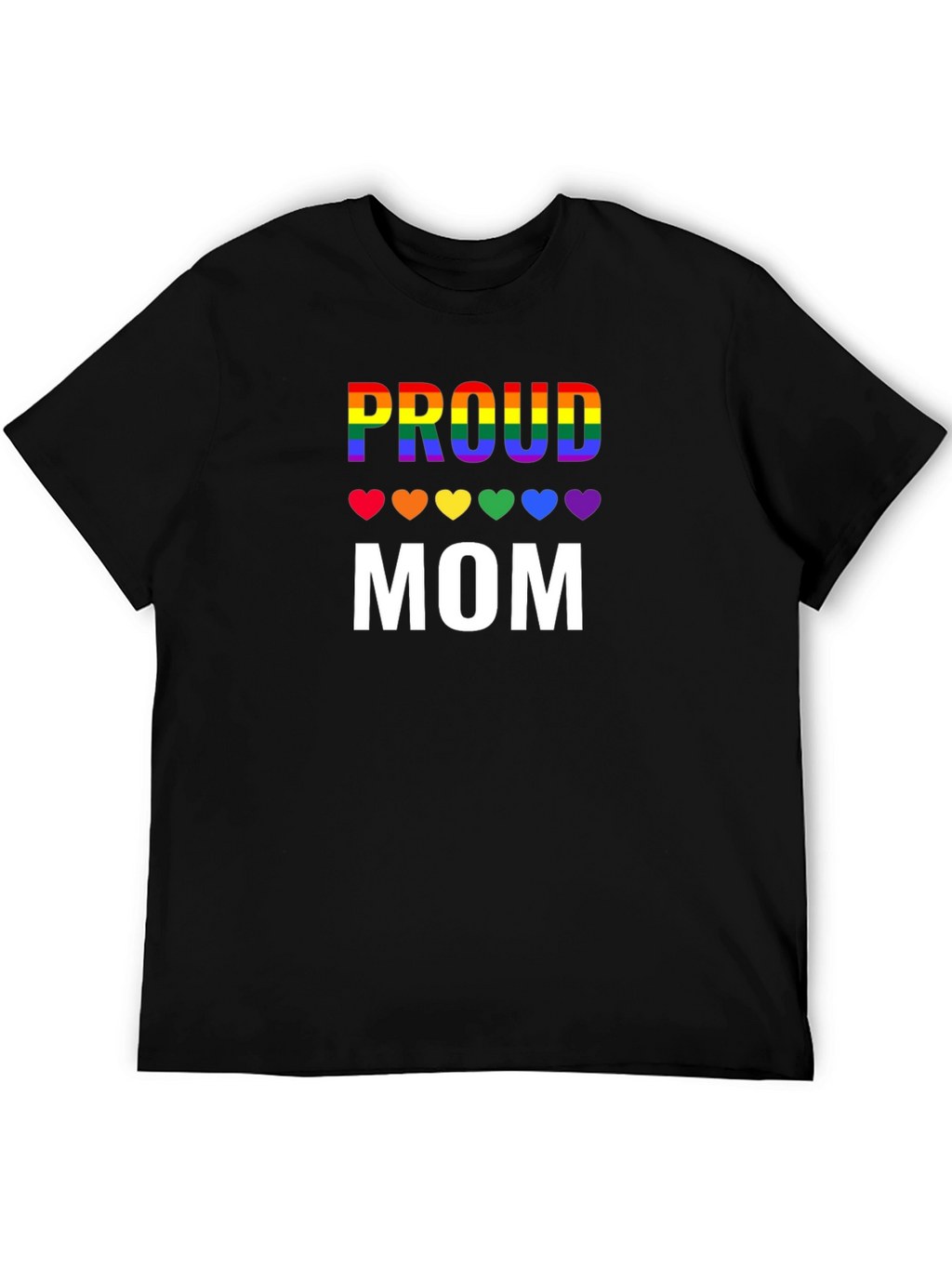 Proud Mom LGBTQ Pride Rainbow Heart T-Shirt