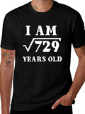 Funny Math T-Shirt: I am √729 Years Old