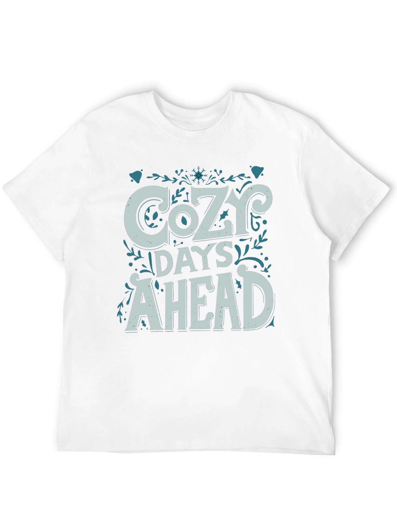 Cozy Days Ahead Graphic Tee - Stylish Winter Shirt
