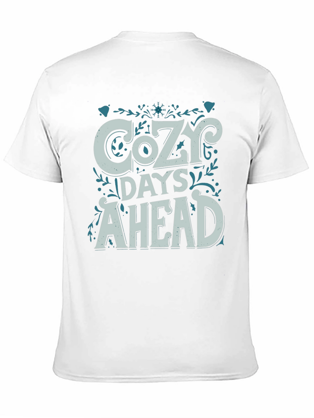 Cozy Days Ahead Graphic Tee - Stylish Winter Shirt