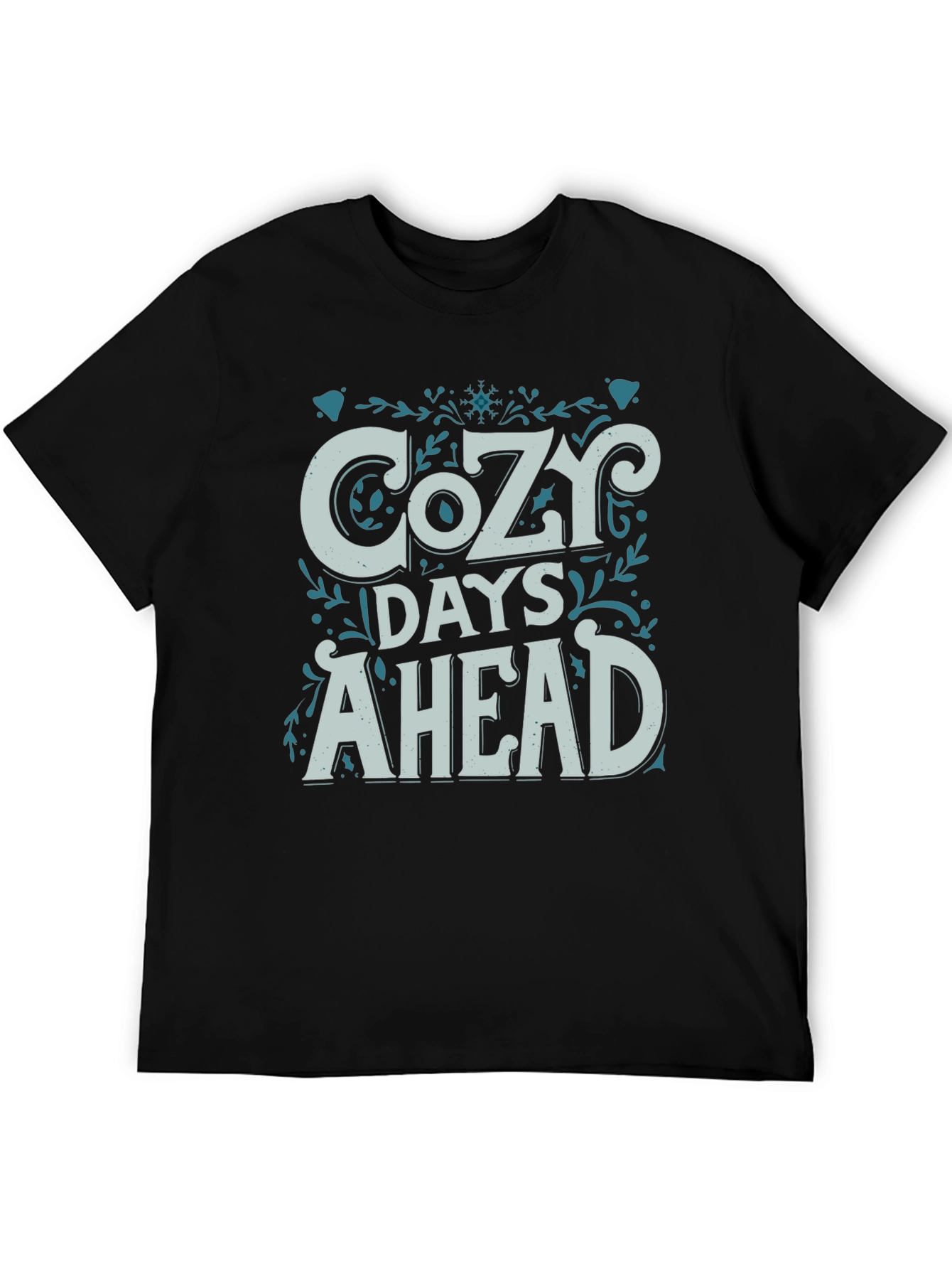 Cozy Days Ahead Graphic Tee - Stylish Winter Shirt