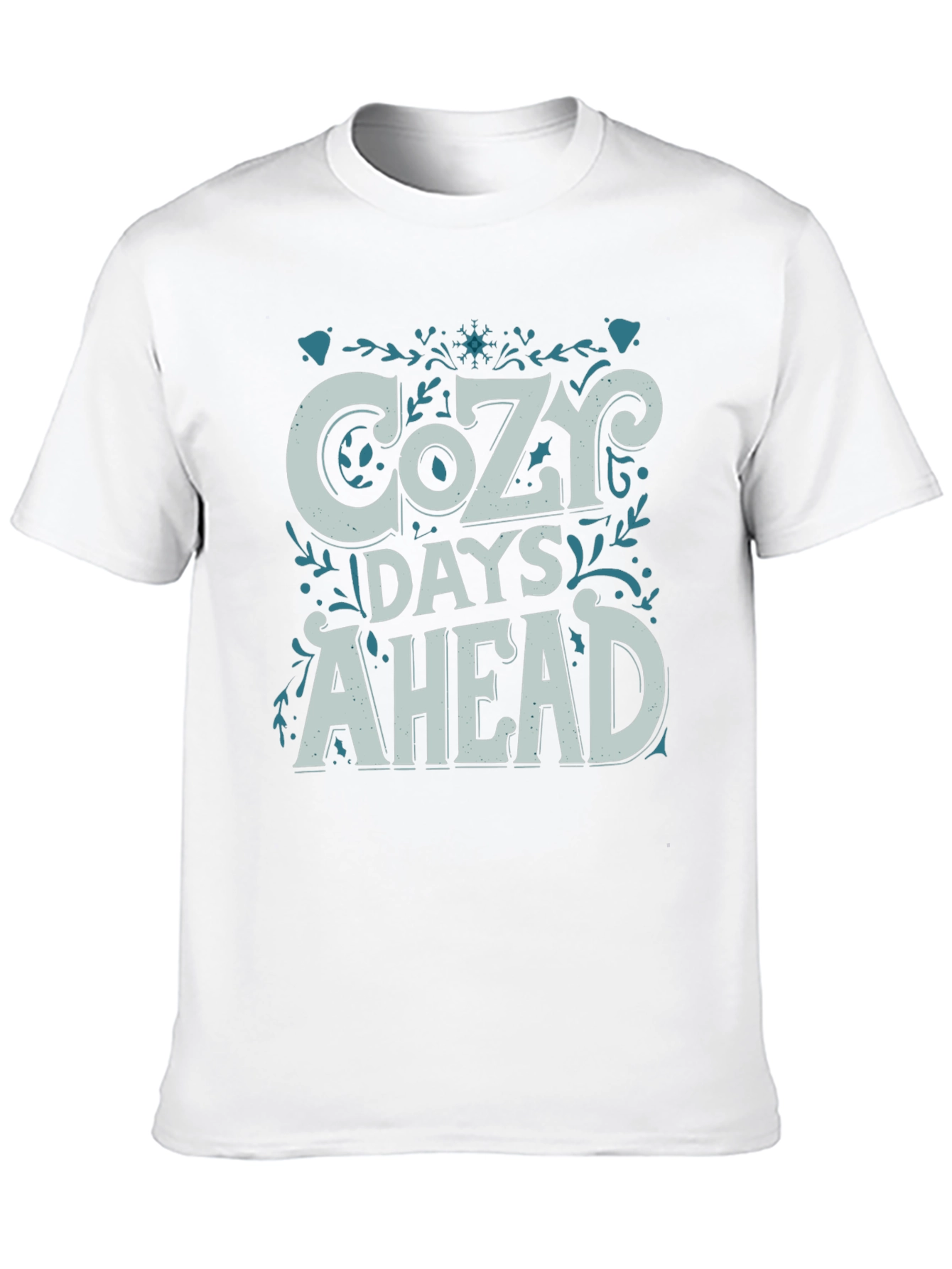 Cozy Days Ahead Graphic Tee - Stylish Winter Shirt