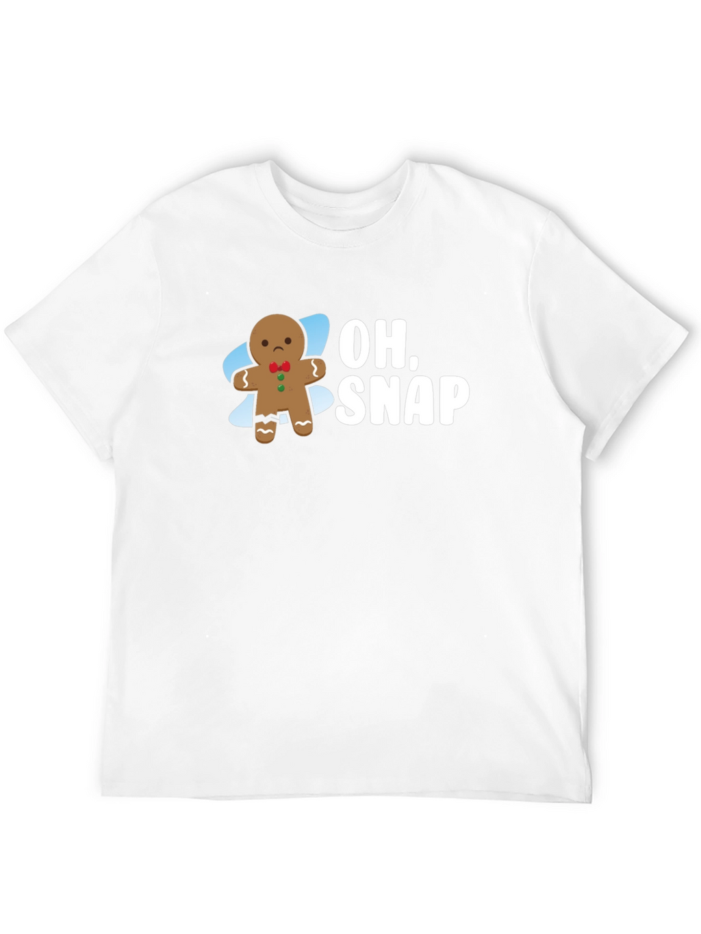 Oh Snap! Gingerbread Funny T-Shirt