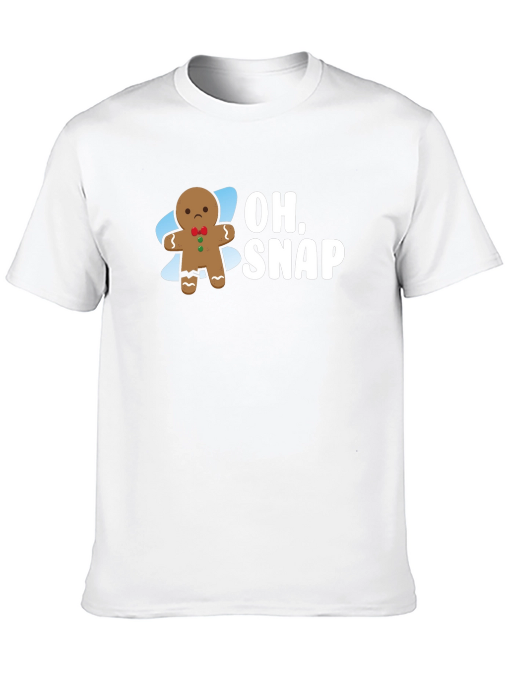 Oh Snap! Gingerbread Funny T-Shirt