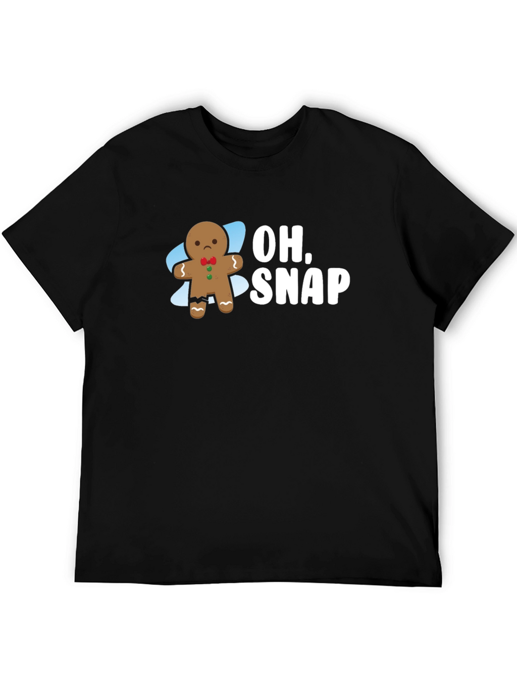Oh Snap! Gingerbread Funny T-Shirt