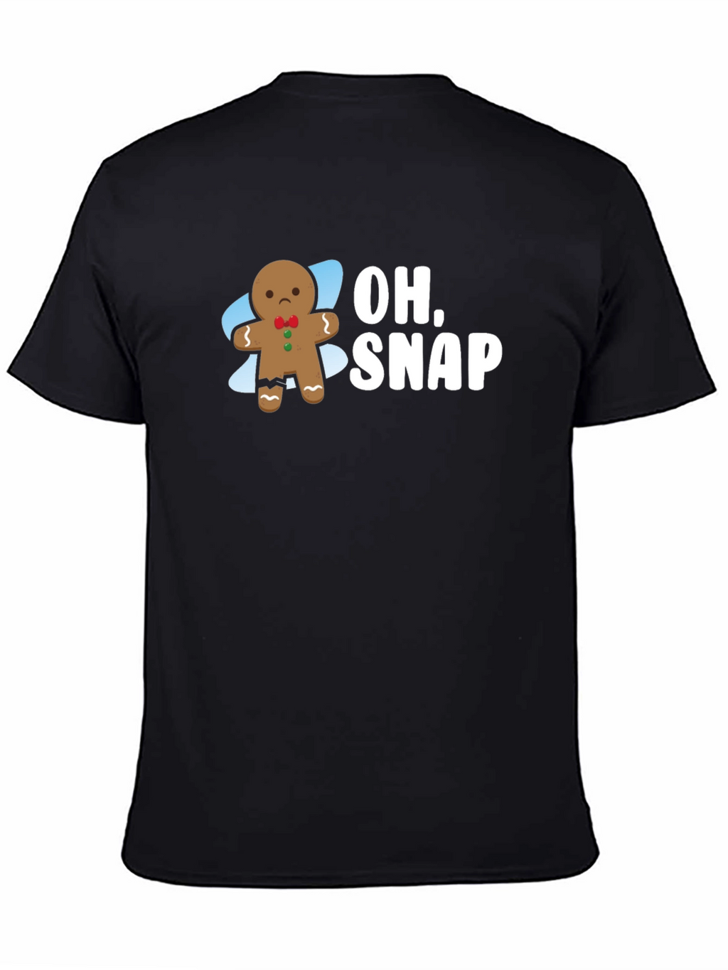 Oh Snap! Gingerbread Funny T-Shirt