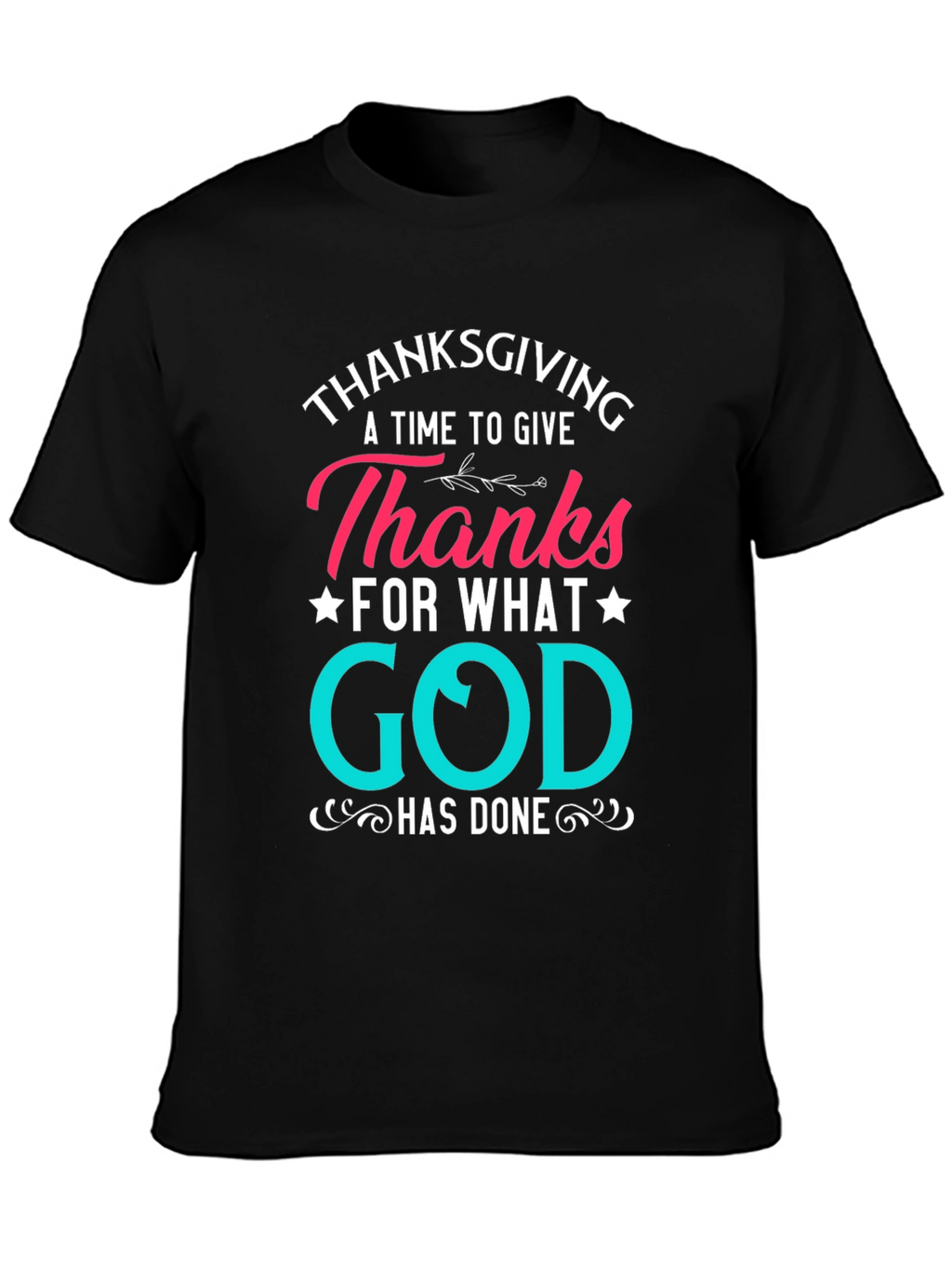 Thanksgiving God Has Done Tee - Black