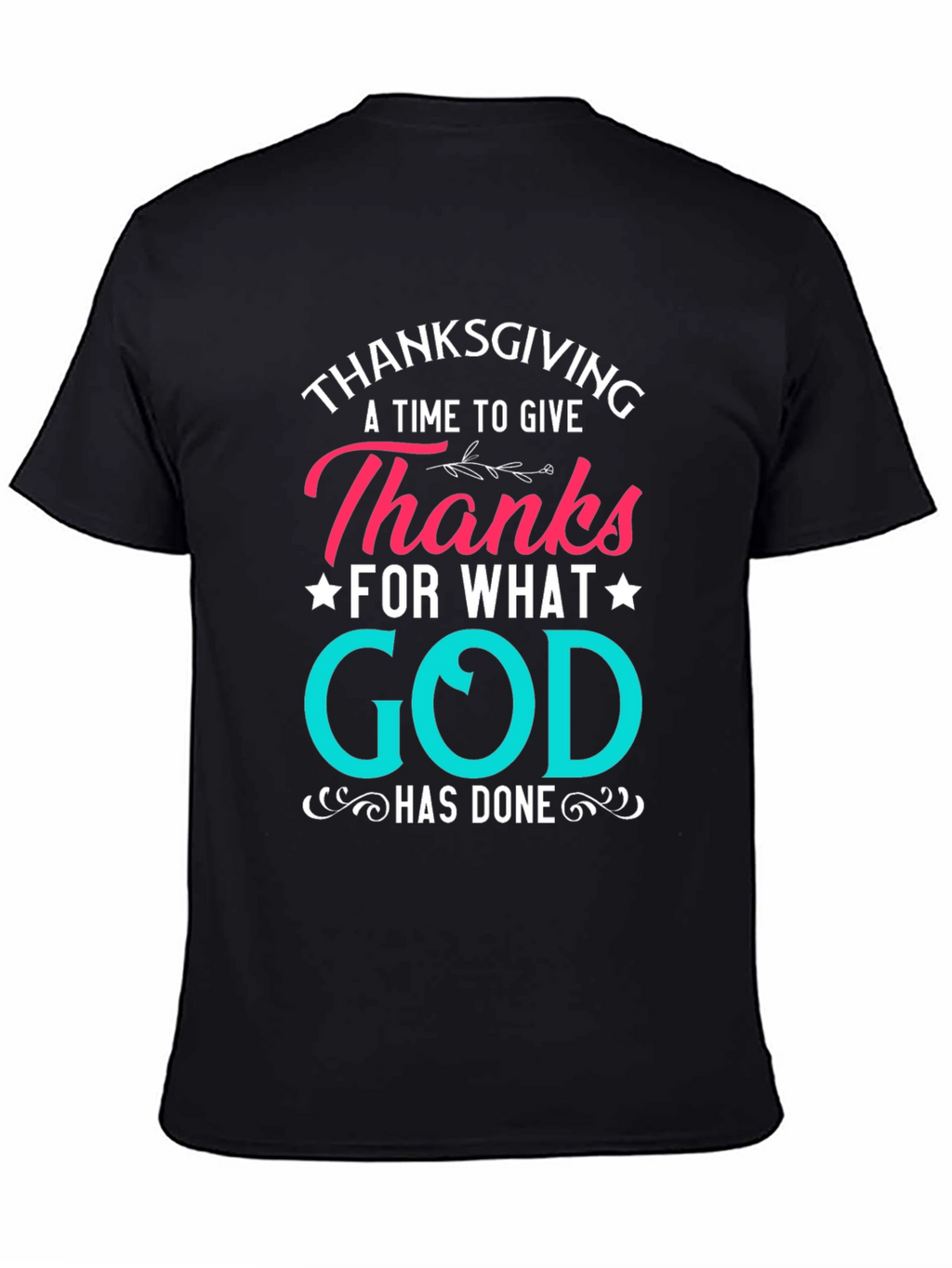 Thanksgiving God Has Done Tee - Black