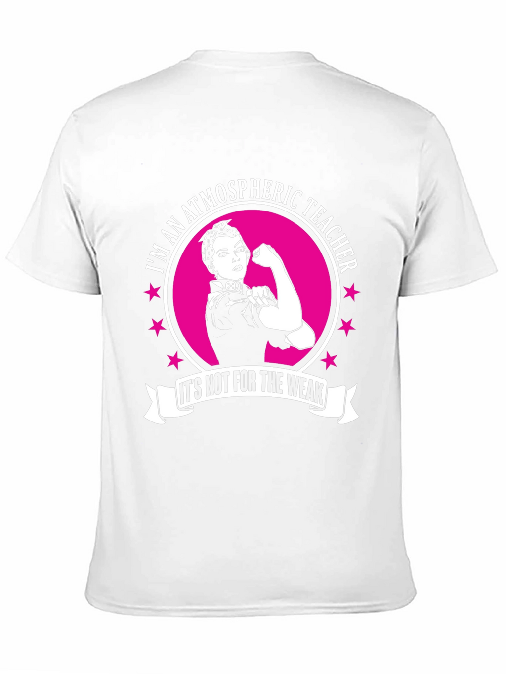 Atmospheric Teacher T-Shirt: Not For The Weak