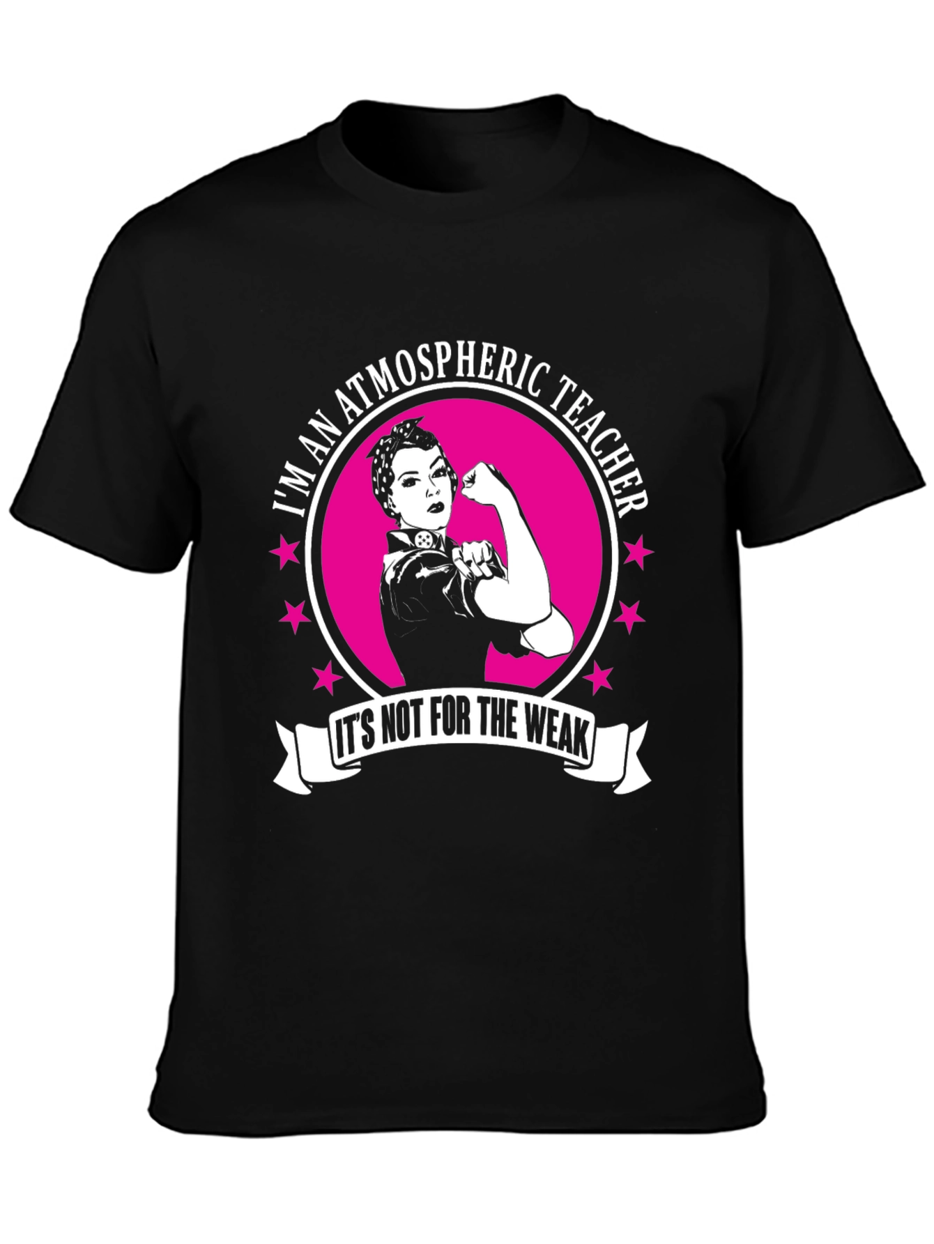 Atmospheric Teacher T-Shirt: Not For The Weak