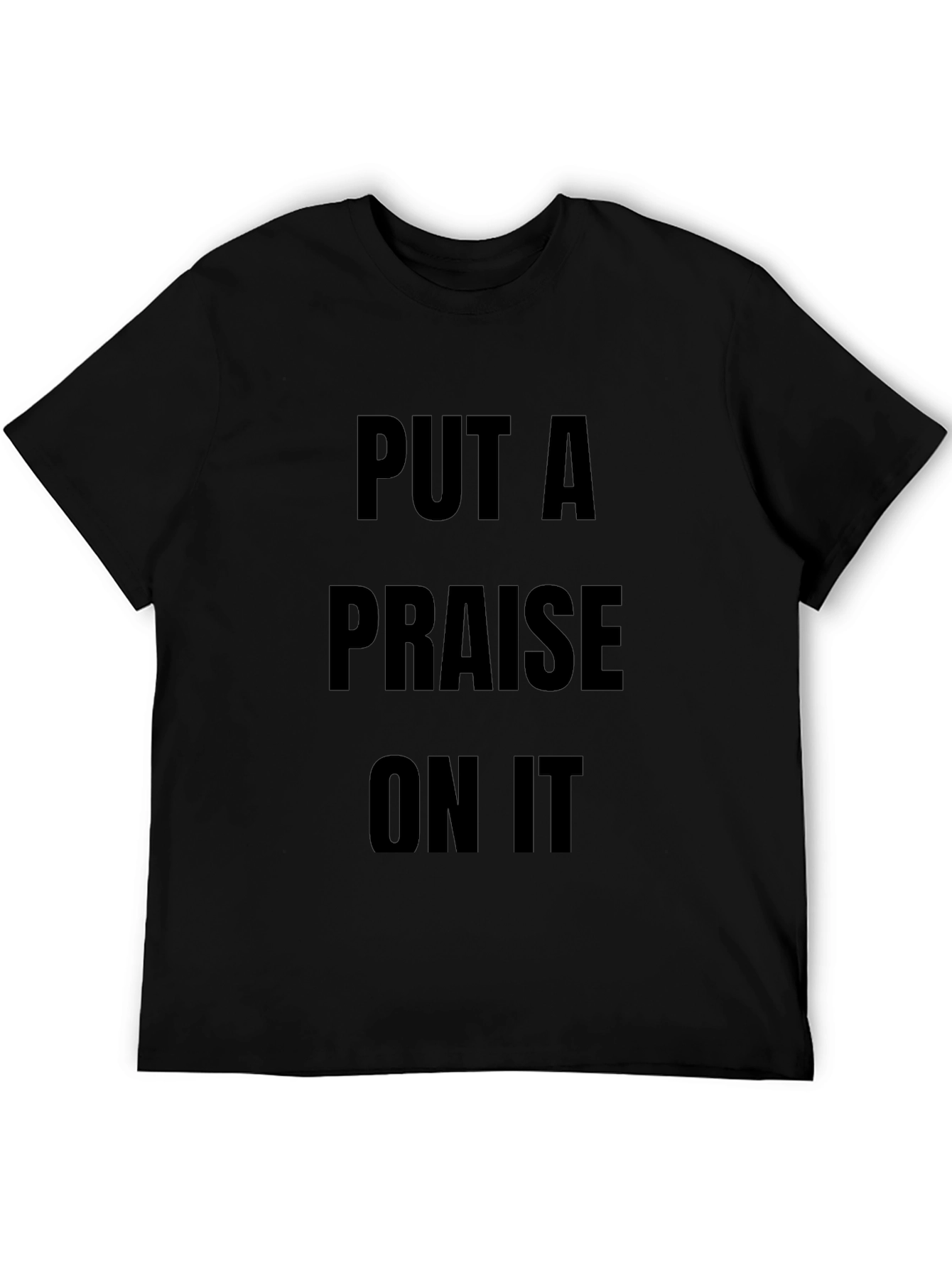 Put A Praise On It Black Graphic T-Shirt