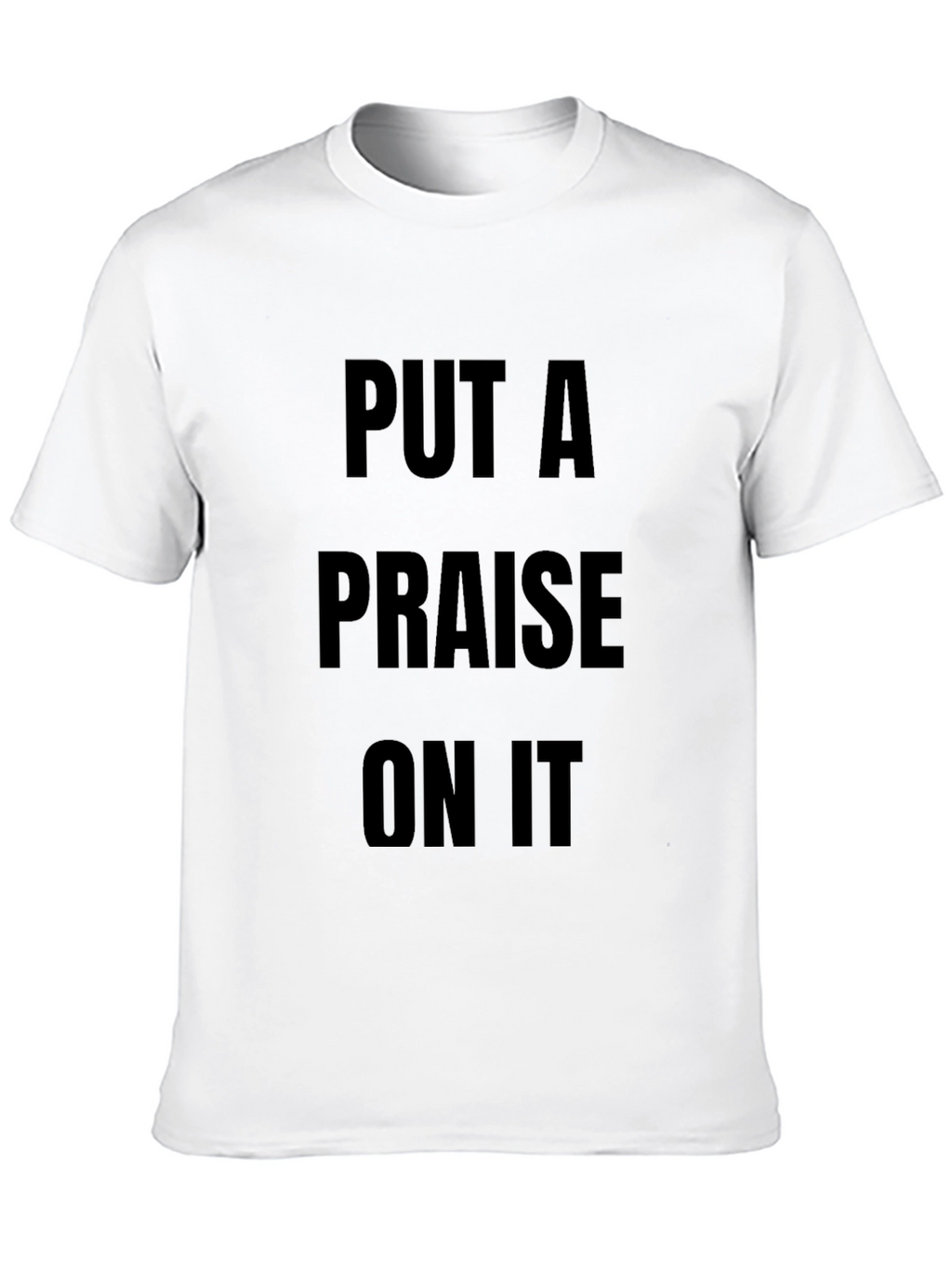 Put A Praise On It Black Graphic T-Shirt