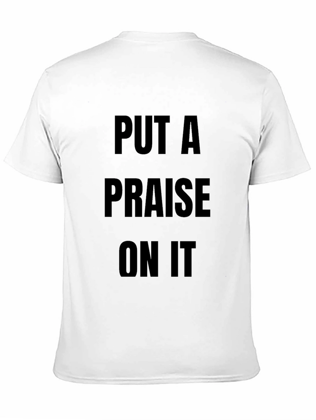 Put A Praise On It Black Graphic T-Shirt