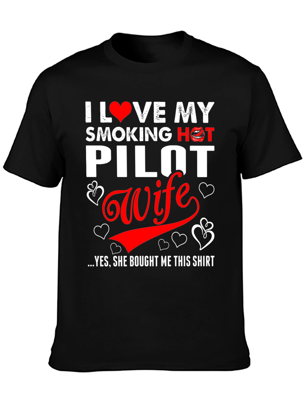 I Love My Smoking Hot Pilot Wife T-Shirt