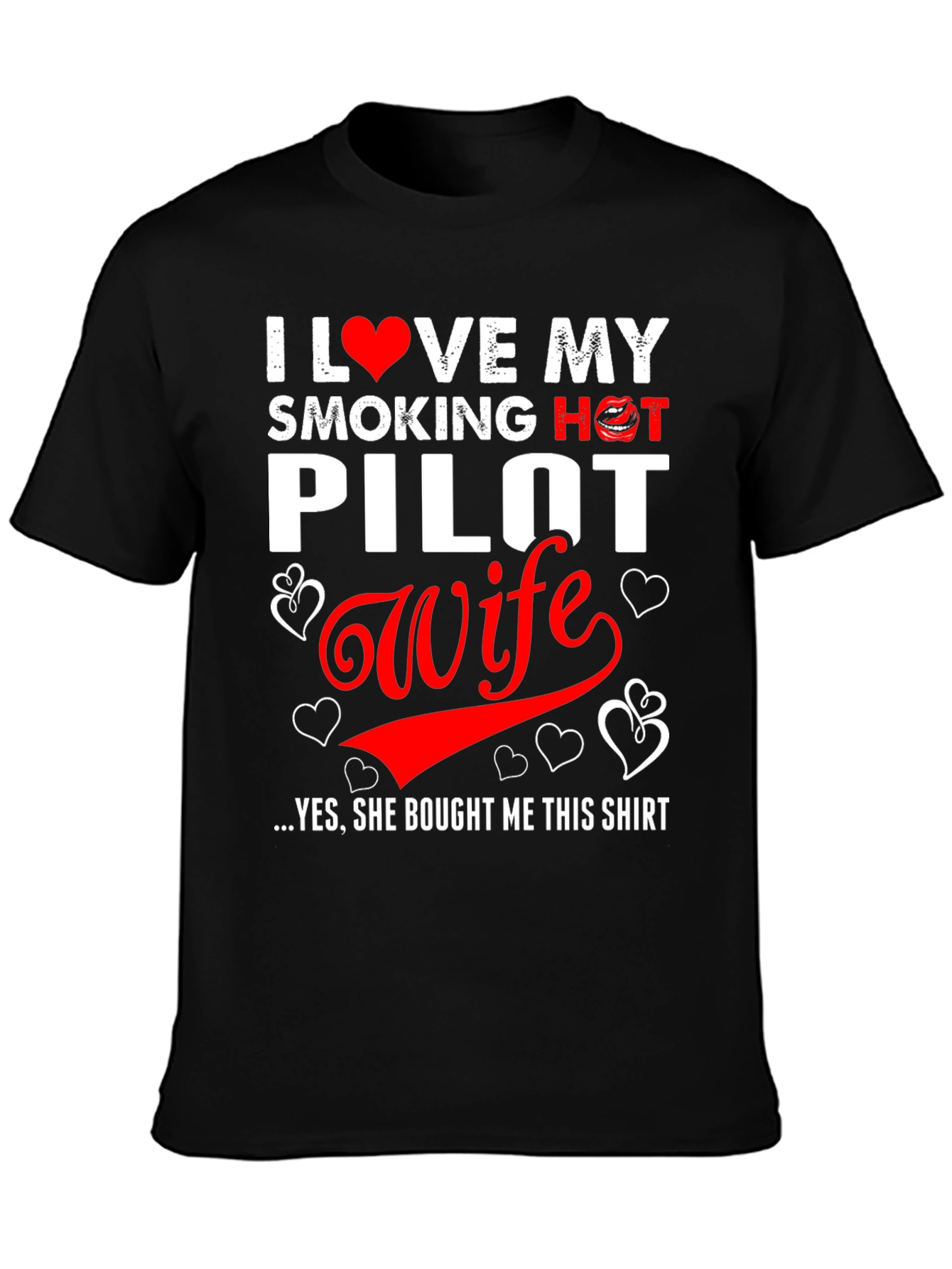 I Love My Smoking Hot Pilot Wife T-Shirt