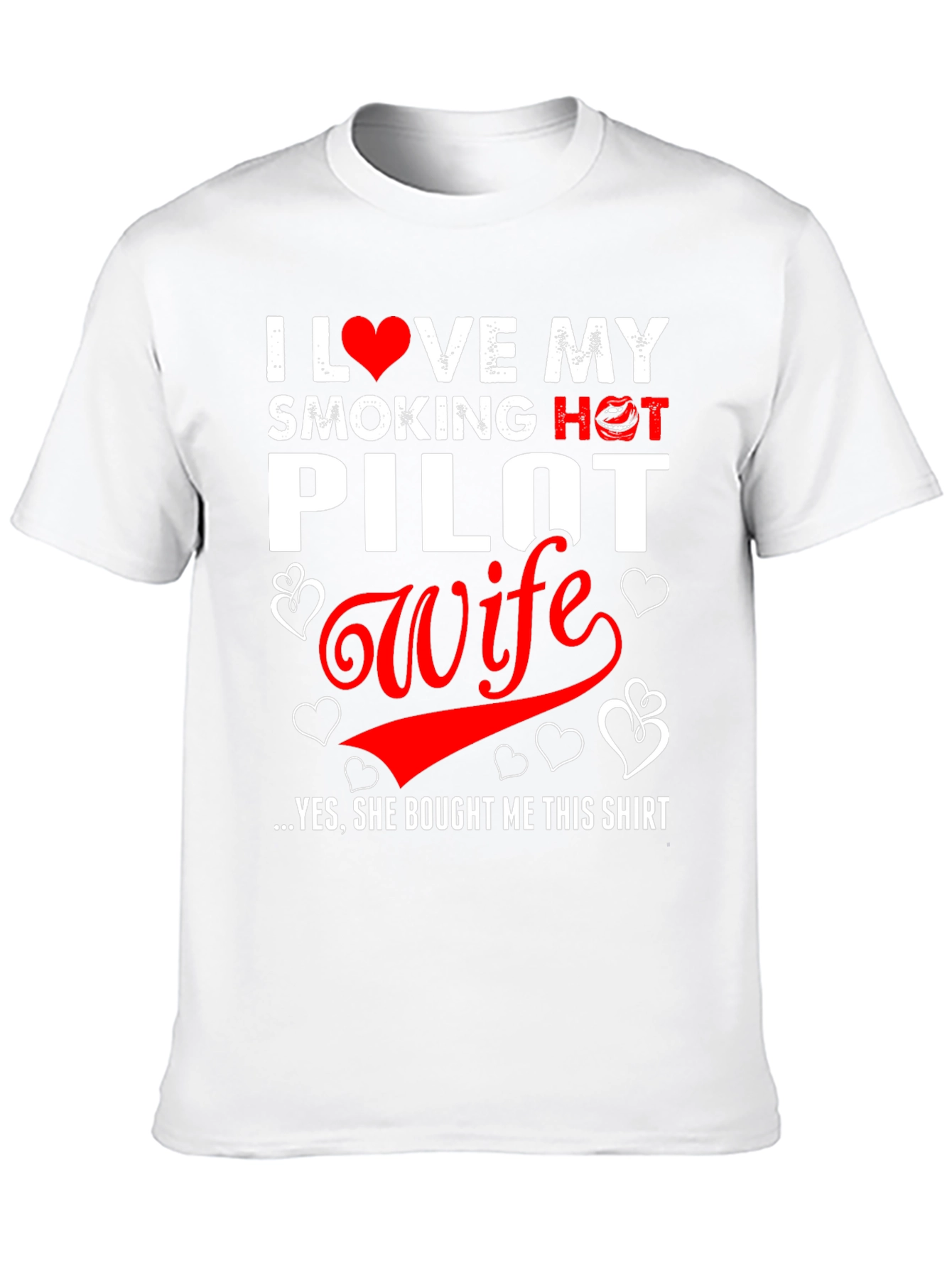 I Love My Smoking Hot Pilot Wife T-Shirt
