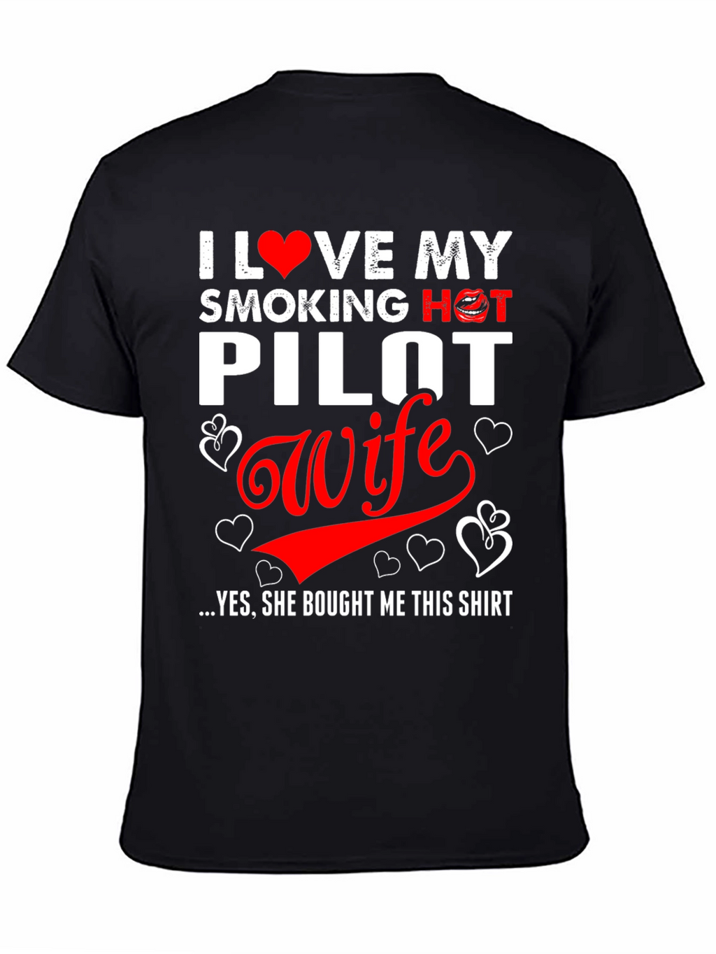 I Love My Smoking Hot Pilot Wife T-Shirt