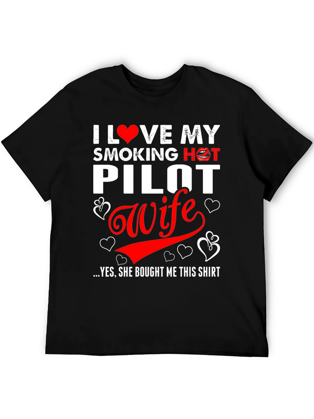 I Love My Smoking Hot Pilot Wife T-Shirt