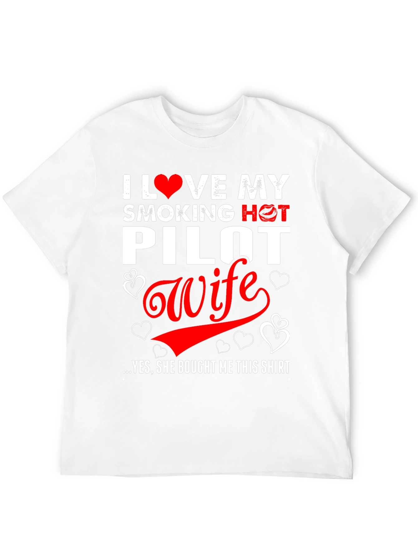 I Love My Smoking Hot Pilot Wife T-Shirt