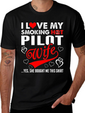 I Love My Smoking Hot Pilot Wife T-Shirt