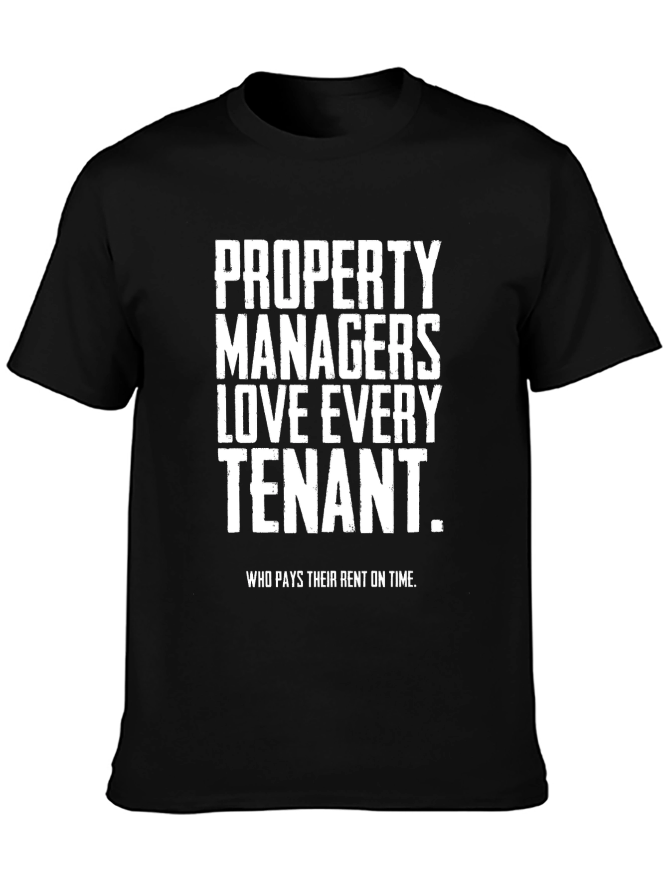 Property Manager Humor T-Shirt