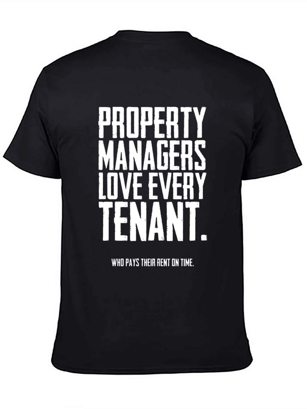 Property Manager Humor T-Shirt